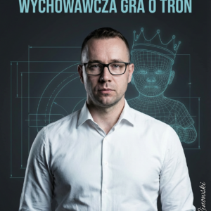 Architekt Charakteru: Gra o Tron